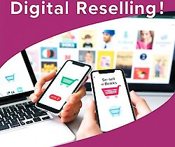 Digitales Reselling – Online Geld verdienen mit dem Weiterverkauf digitaler Produkte